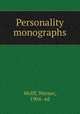 Personality monographs, Wolff, Werner, 1904- ed 