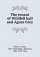 The tenant of Wildfell hall and Agnes Grey, 