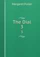 The Dial. 3, Fuller Margaret 