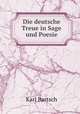 Die deutsche Treue in Sage und Poesie, Karl Bartsch 