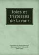 Joies et tristesses de la mer, Faucher de Saint-Maurice, Narcisse Henri Edouard, 1844-1897 
