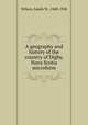 A geography and history of the country of Digby, Nova Scotia microform, Wilson, Isaiah W., 1848-1928 