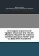 Avantages la province de Qubec et sur tout la ville de Montral rsultant de relations commerciales plus intimes avec les Etats-Unis microforme, 