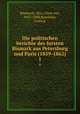 Die politischen berichte des fursten Bismark aus Petersburg und Paris (1859-1862). Band 1, 