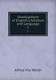Development of English Literature and Language. 1, Alfred Hix Welsh 