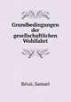 Grundbedingungen der gesellschaftlichen Wohlfahrt, 