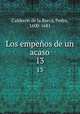 Los empeos de un acaso. 13, 