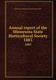 Annual report of the Minnesota State Horticultural Society. 1883, Minnesota State Horticultural Society 