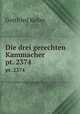 Die drei gerechten Kammacher. pt. 2374, Gottfried Keller 