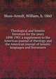 Theological and Semitic literature for the years 1898-1901 a supplement to the American journal of theology and the American journal of Semitic languages and literatures, Muss-Arnolt, William, b. 1860 