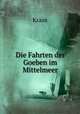 Die Fahrten der Goeben im Mittelmeer, Kraus 