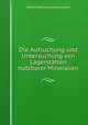 Die Aufsuchung und Untersuchung von Lagersttten nutzbarer Mineralien, Moritz Ferdinand Gaetzschmann 