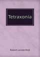 Tetraxonia, Robert Lendenfeld 