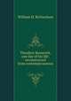Theodore Roosevelt, one day of his life: reconstructed from contemporaneous ., William H. Richardson 