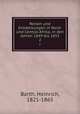 Reisen und Entdeckungen in Nord- und Central Afrika, in den Jahren 1849 bis 1855. 2, Barth, Heinrich, 1821-1865 