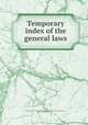 Temporary index of the general laws, 