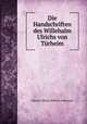 Die Handschriften des Willehalm Ulrichs von Trheim., Eduard Ludwig Wilhelm Lohmeyer 
