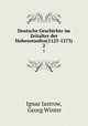 Deutsche Geschichte im Zeitalter der Hohenstaufen(1125-1273). 2, Ignaz Jastrow, Georg Winter 
