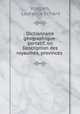 Dictionnaire gographique-portatif, ou Description des royaumes, provinces ., Vosgien, Laurence Echard 