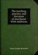The teaching, practice, and literature of shorthand. With Additions, Julius Ensign Rockwell 