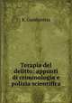 Terapia del delitto: appunti di criminologia e polizia scientifica, R. Gambarotta 