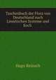 Taschenbuch der Flora von Deutschland nach Linnischen Systeme und Koch ., Hugo Reinsch 
