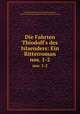 Die Fahrten Thiodolf`s des Islaenders: Ein Ritterroman. nos. 1-2, 