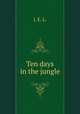 Ten days in the jungle, J. E. L. 