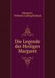 Die Legende der Heiligen Margaret, Margaret, Wilhelm Ludwig Holland 