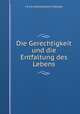 Die Gerechtigkeit und die Entfaltung des Lebens, 