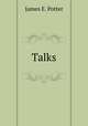 Talks, James E. Potter 