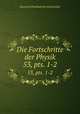 Die Fortschritte der Physik. 53, pts. 1-2, Deutsche Physikalische Gesellschaft 