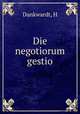 Die negotiorum gestio, Dankwardt, H 