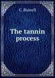The tannin process, C. Russell 
