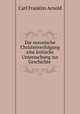 Die neronische Christenverfolgung eine kritische Untersuchung zur Geschichte ., Carl Franklin Arnold 