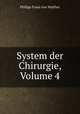 System der Chirurgie, Volume 4, Philipp Franz von Walther 