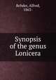 Synopsis of the genus Lonicera, Rehder, Alfred, 1863- 