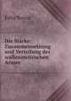 Die Strke: Zusammensetzung und Verteilung der wallensteinischen Armee ., Felix Konze 