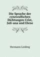 Die Sprache der cynewulfschen Dichtungen Crst, Juli-ana und Elene, Hermann Leiding 