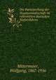 Die Parteistellung der Staatsanwaltschaft im reformirten deutschen Stafverfahren, Mittermaier, Wolfgang, 1867-1956 