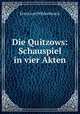 Die Quitzows: Schauspiel in vier Akten, Ernst von Wildenbruch 