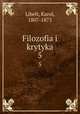 Filozofia i krytyka. 5, Libelt, Karol, 1807-1875 