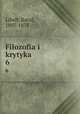 Filozofia i krytyka. 6, Libelt, Karol, 1807-1875 