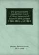 Die preussische expedition nach China, Japan und Siam in den jahren 1860, 1861 und 1862, Werner, Reinhold von, 1825-1909 