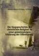 Die Siegsgeschichte der christlichen Religion: In einer gemeinnzigen Erklrung der Offenbarung ., Johann Heinrich Jung -Stilling 