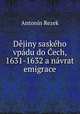 Djiny saskho vpdu do ech, 1631-1632 a nvrat emigrace, 