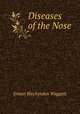 Diseases of the Nose, Ernest Blechynden Waggett 