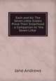 Each and All: The Seven Little Sisters Prove Their Sisterhood ; a Companion to "the Seven Little ., Jane Andrews 