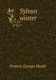 Sylvan winter, Heath Francis George 