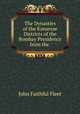 The Dynasties of the Kanarese Districts of the Bombay Presidency from the ., John Faithful Fleet 